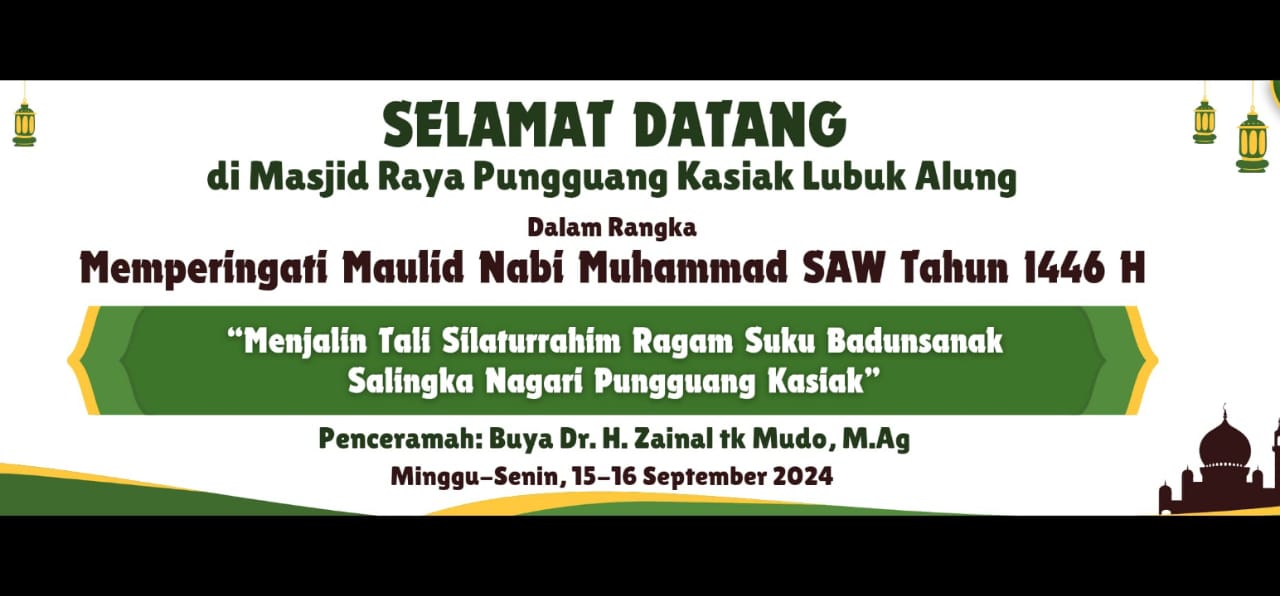 Maulud Nabi Besar Muhammad SAW 1446 H/ 2024  di Masjid Raya Pungguang Kasiak